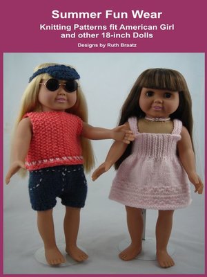 cover image of Summer Fun Wear, Knitting Patterns fit American Girl and other 18-Inch Dolls